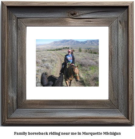 family horseback riding near me in Marquette, Michigan